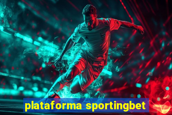 plataforma sportingbet